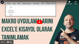 Makro Uygulamalarını Excele Tanımlamak